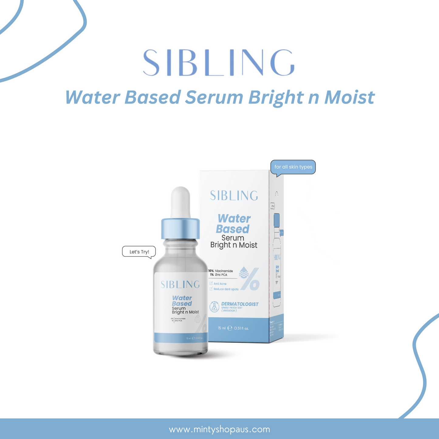 Sibling Water Based Serum Bright n Moist 15ml
