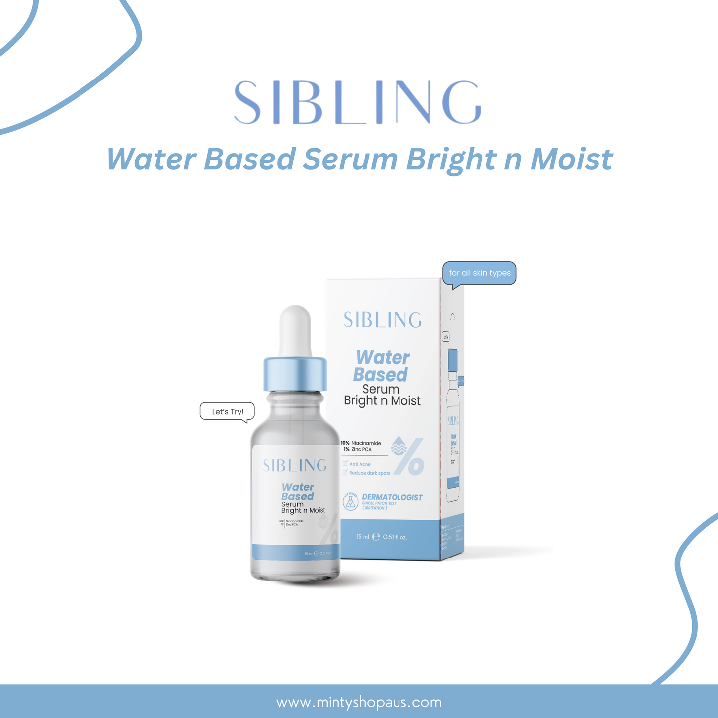 Sibling Water Based Serum Bright n Moist 15 ml.